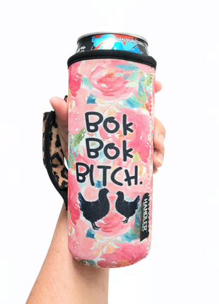 Bok Bok B***H 16-24oz Soda & Water Bottle / Tallboy Can Handler™